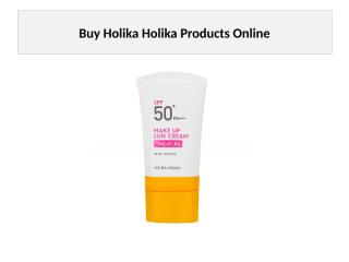 Buy Holika Holika Products Online.pptx