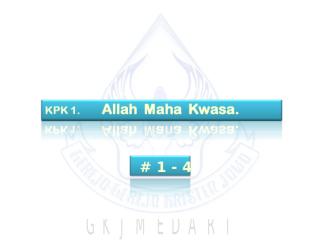 KPK 001 - Allah Maha Kwasa.ppt