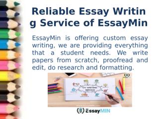 Contact the Most Reliable Essay Writing Service Provider EssayMin.pptx